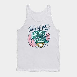 This Is My Happy Face Tank Top